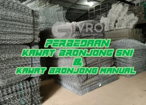 Perbedaan Kawat Bronjong SNI  Kawat Bronjong Manual